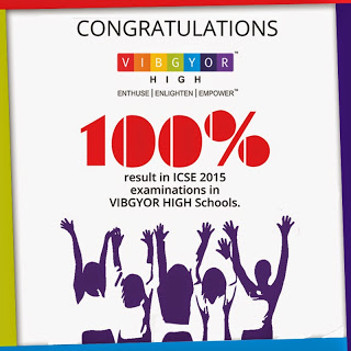 100% pass rate at VIBGYOR High in CISCE examinations 2015